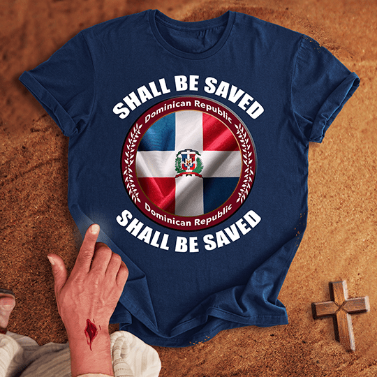 Dominican Republic Shall Be Saved T Shirt - Navy S | Biblical & Scripture Inspired Apparel | Jesus Monk
