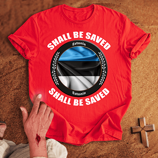 Estonia Shall Be Saved T Shirt - White M | Biblical & Scripture Inspired Apparel | Jesus Monk