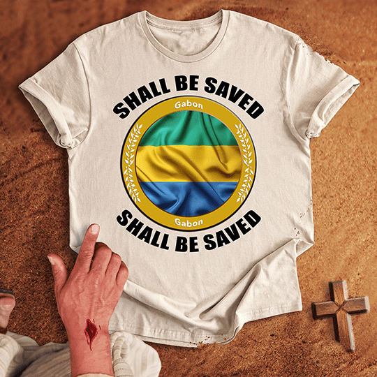 Gabon Shall Be Saved T-shirt