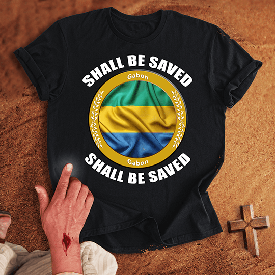 Gabon Shall Be Saved T Shirt - Military Green M | Biblical & Scripture Inspired Apparel | Jesus Monk