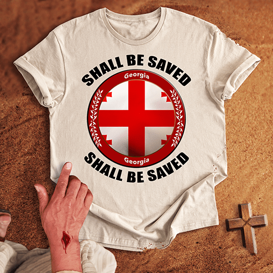 Georgia Shall Be Saved T-shirt