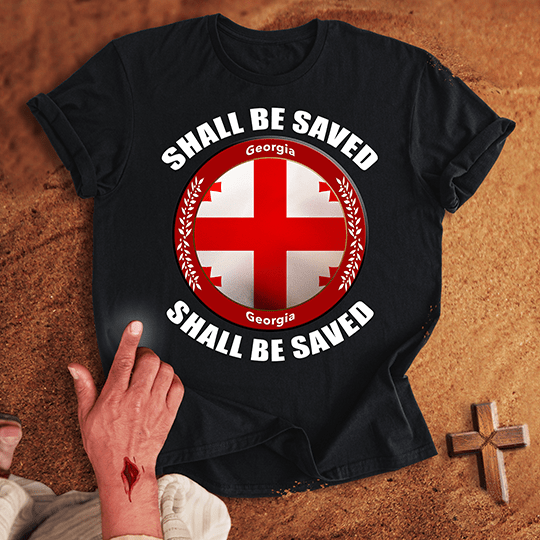 Georgia Shall Be Saved T Shirt - White 3XL | Biblical & Scripture Inspired Apparel | Jesus Monk