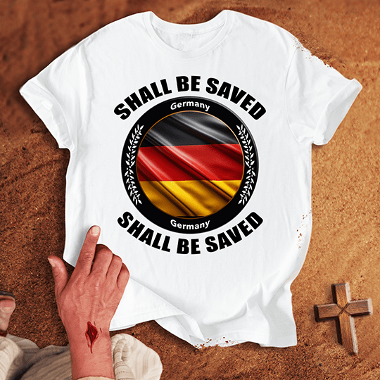 Germany Shall Be Saved T Shirt - Black M | Biblical & Scripture Inspired Apparel | Jesus Monk