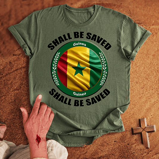 Guinea Shall Be Saved T-shirt