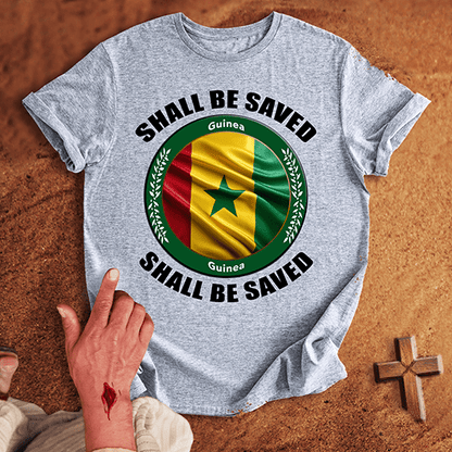 Guinea Shall Be Saved T-shirt