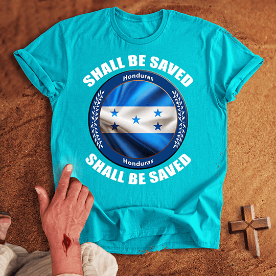 Honduras Shall Be Saved T Shirt - White M | Biblical & Scripture Inspired Apparel | Jesus Monk