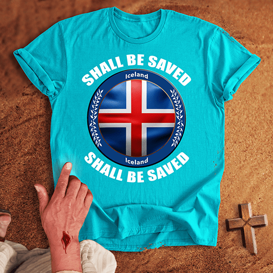 Iceland Shall Be Saved T-shirt