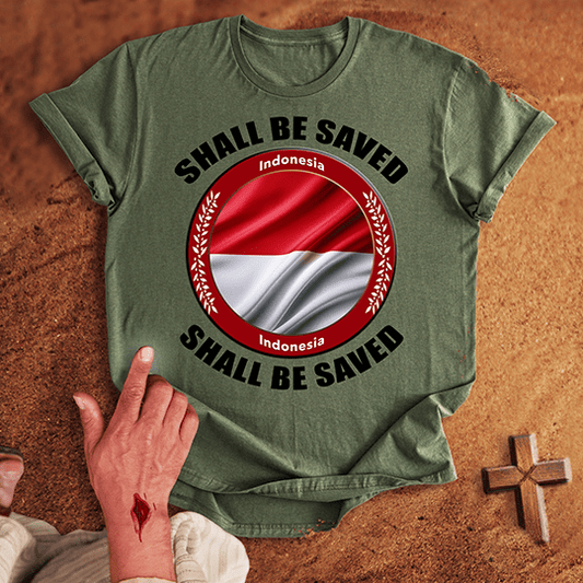 Indonesia Shall Be Saved T-shirt