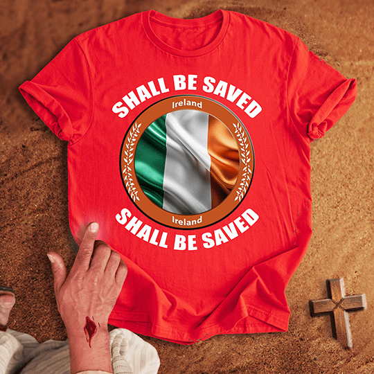 Ireland Shall Be Saved T Shirt - Black S | Biblical & Scripture Inspired Apparel | Jesus Monk
