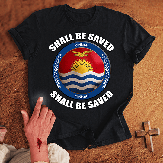 Kiribati Shall Be Saved T Shirt - Navy 3XL | Biblical & Scripture Inspired Apparel | Jesus Monk