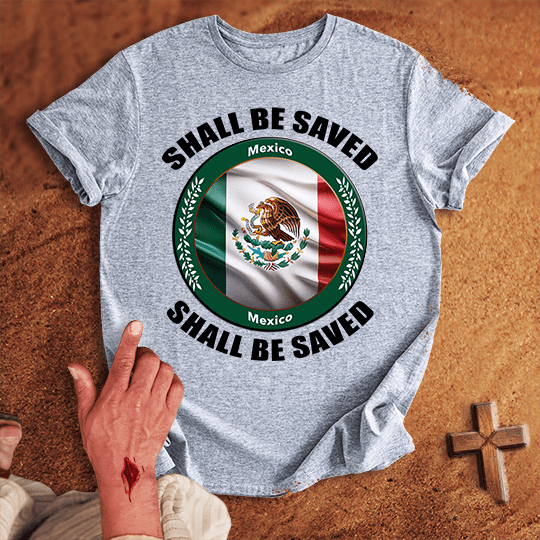 Mexico Shall Be Saved T Shirt - White 2XL | Biblical & Scripture Inspired Apparel | Jesus Monk