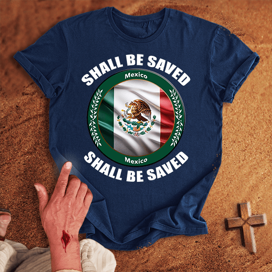 Mexico Shall Be Saved T Shirt - White 3XL | Biblical & Scripture Inspired Apparel | Jesus Monk