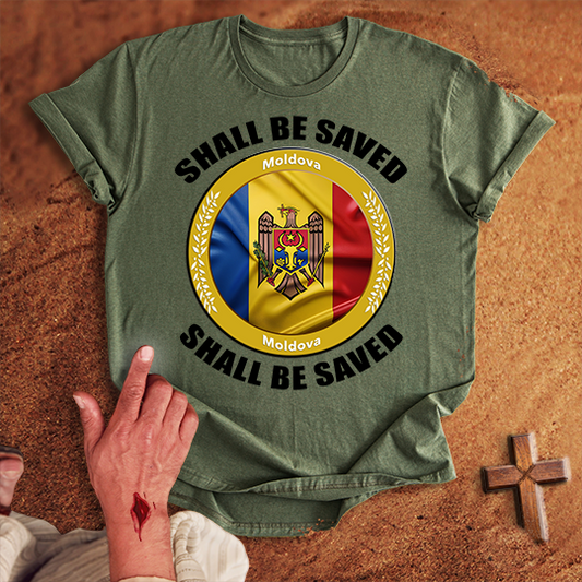 Moldova Shall Be Saved T-shirt