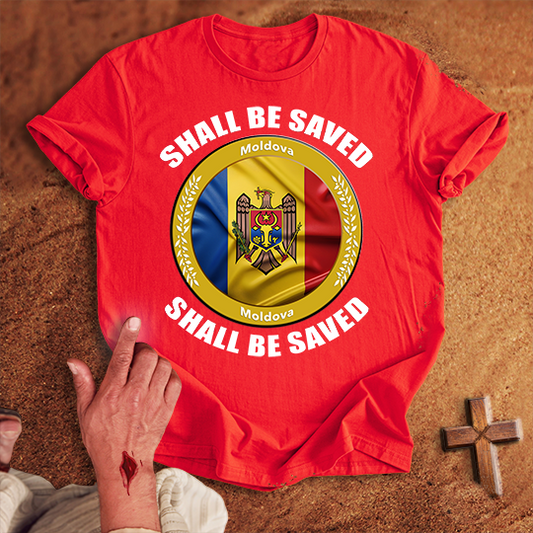 Moldova Shall Be Saved T-shirt