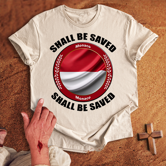 Monaco Shall Be Saved T-shirt
