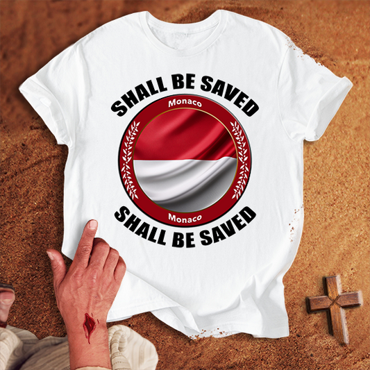 Monaco Shall Be Saved T-shirt