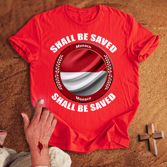 Monaco Shall Be Saved T-shirt