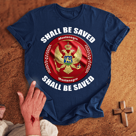 Montenegro Shall Be Saved T Shirt - Military Green S | Biblical & Scripture Inspired Apparel | Jesus Monk