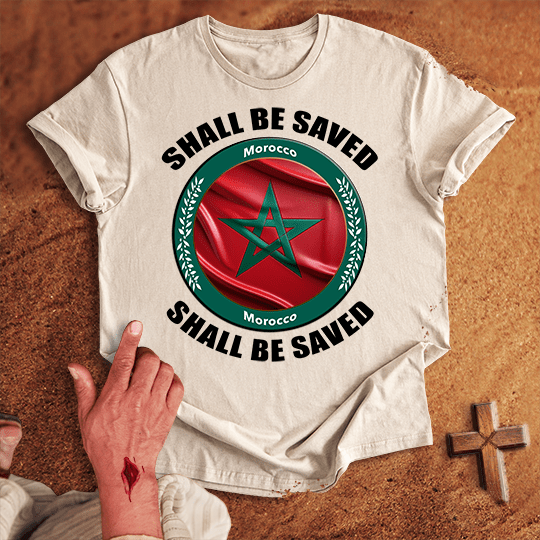 Morocco Shall Be Saved T-shirt