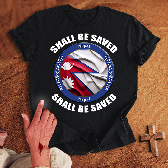 Nepal Shall Be Saved T-shirt