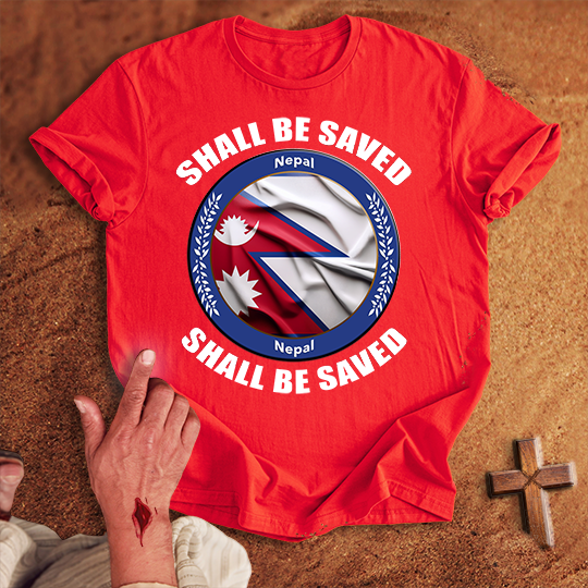 Nepal Shall Be Saved T-shirt