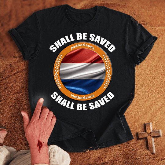 Netherlands Shall Be Saved T Shirt - Sand M | Biblical & Scripture Inspired Apparel | Jesus Monk