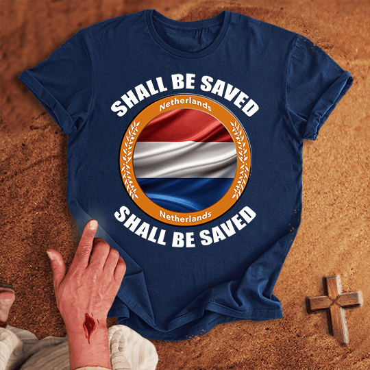 Netherlands Shall Be Saved T Shirt - Sand 3XL | Biblical & Scripture Inspired Apparel | Jesus Monk