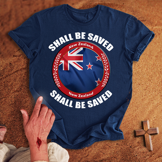 New Zealand Shall Be Saved T-shirt