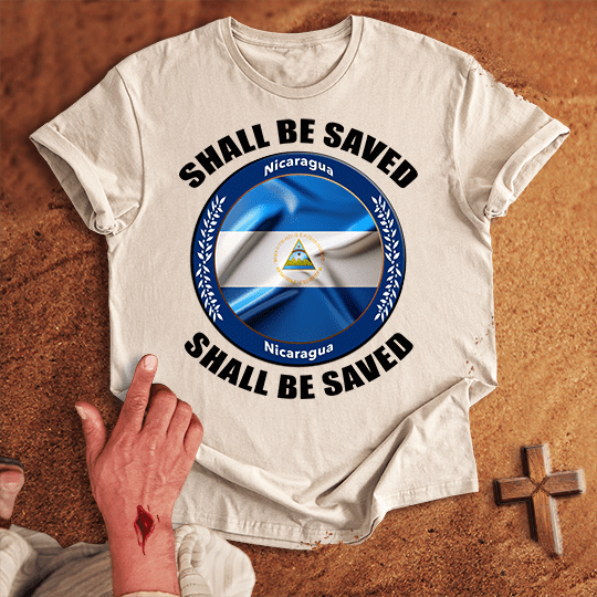 Nicaragua Shall Be Saved T-shirt