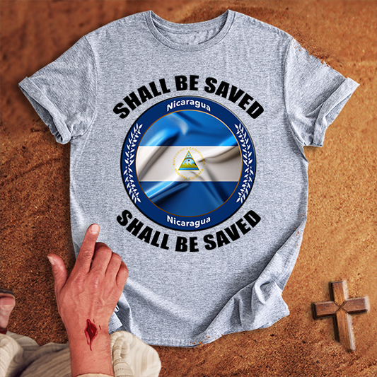 Nicaragua Shall Be Saved T-shirt