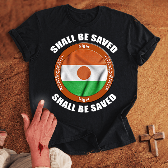 Niger Shall Be Saved T-shirt