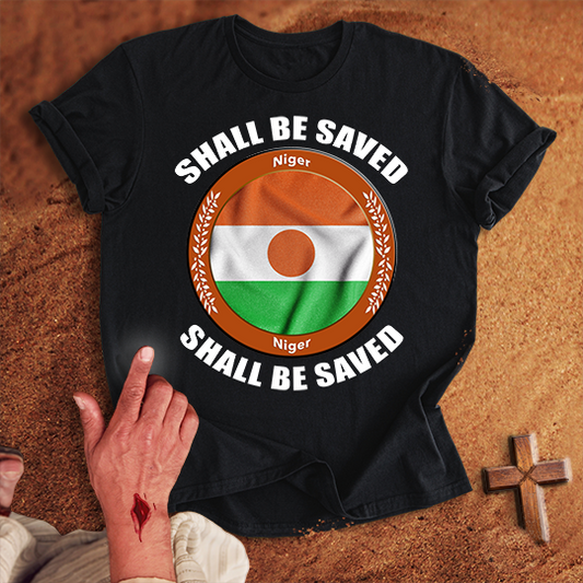 Niger Shall Be Saved T-shirt