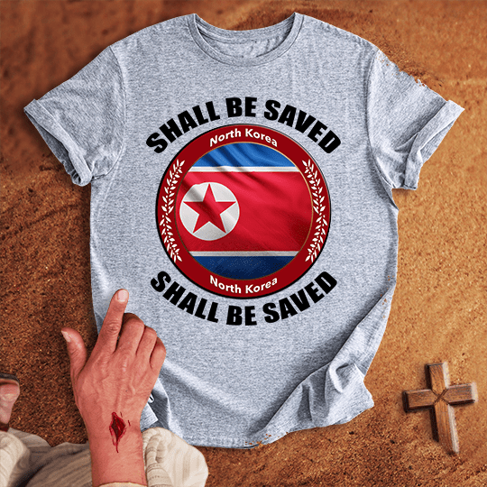 North Korea Shall Be Saved T Shirt - White L | Biblical & Scripture Inspired Apparel | Jesus Monk