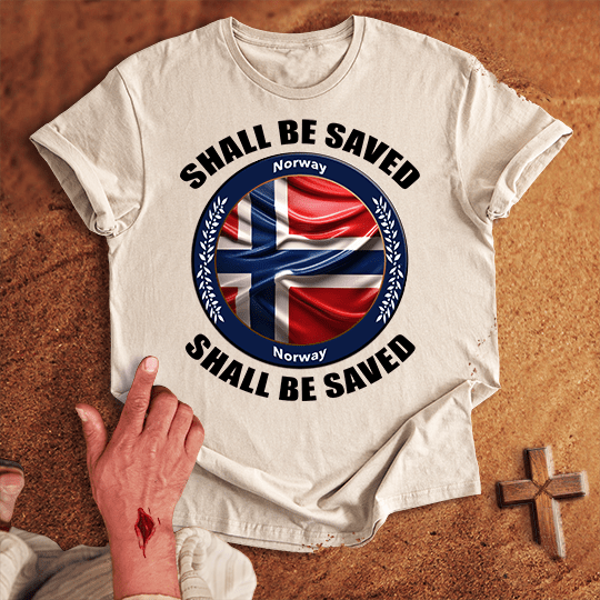 Norway Shall Be Saved T-shirt