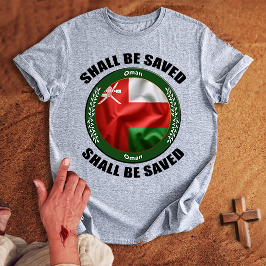 Oman Shall Be Saved T-shirt