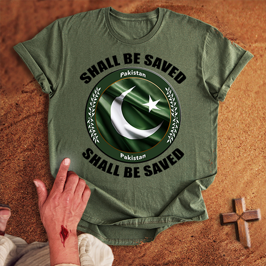 Pakistan Shall Be Saved T-shirt