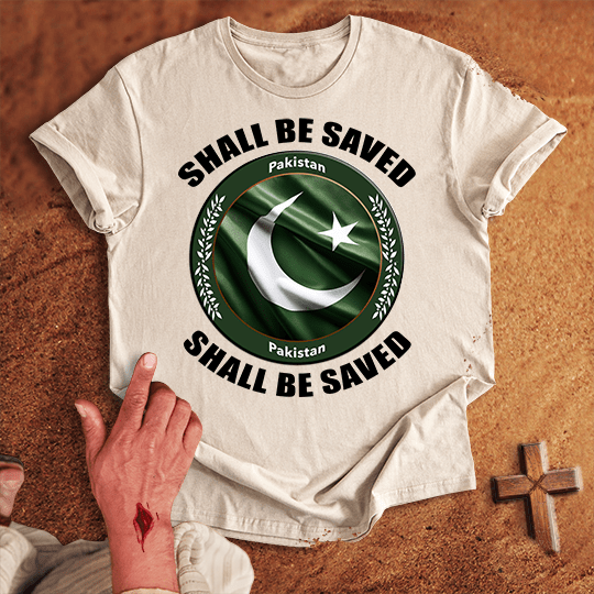 Pakistan Shall Be Saved T-shirt
