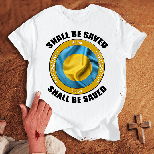 Palau Shall Be Saved T Shirt - Navy 2XL | Biblical & Scripture Inspired Apparel | Jesus Monk
