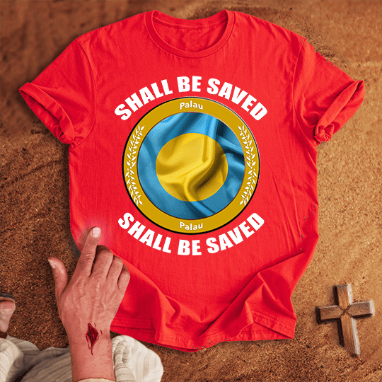 Palau Shall Be Saved T Shirt - Sport Grey S | Biblical & Scripture Inspired Apparel | Jesus Monk