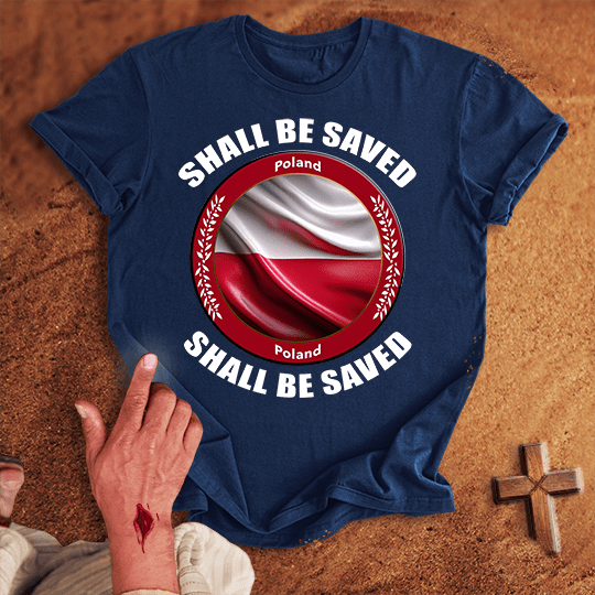 Poland Shall Be Saved T Shirt - White S | Biblical & Scripture Inspired Apparel | Jesus Monk