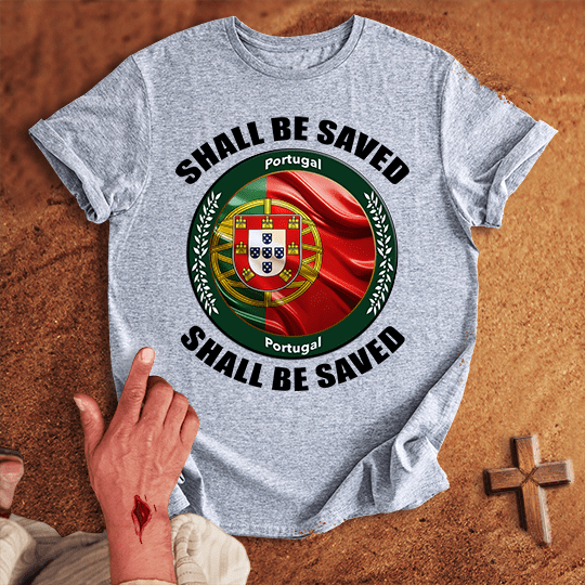 Portugal Shall Be Saved T Shirt - Military Green XL | Biblical & Scripture Inspired Apparel | Jesus Monk