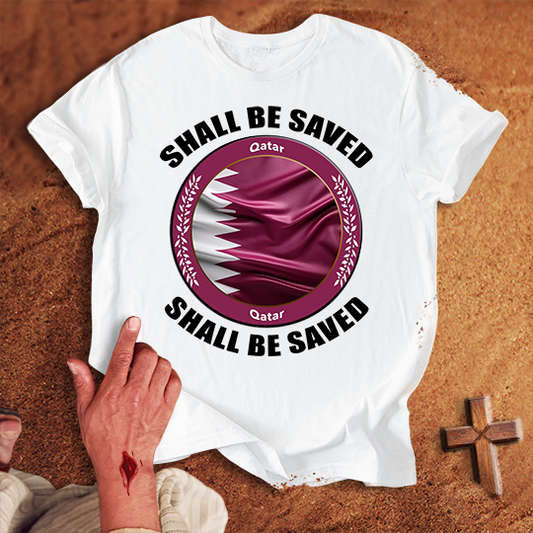 Qatar Shall Be Saved T-shirt