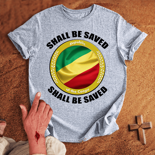 Republic Of The Congo Shall Be Saved T Shirt - Sand XL | Biblical & Scripture Inspired Apparel | Jesus Monk
