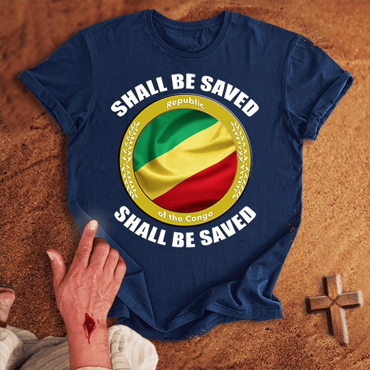 Republic Of The Congo Shall Be Saved T Shirt - Red S | Biblical & Scripture Inspired Apparel | Jesus Monk