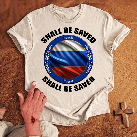 Russia Shall Be Saved T-shirt