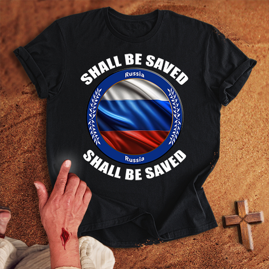 Russia Shall Be Saved T-shirt