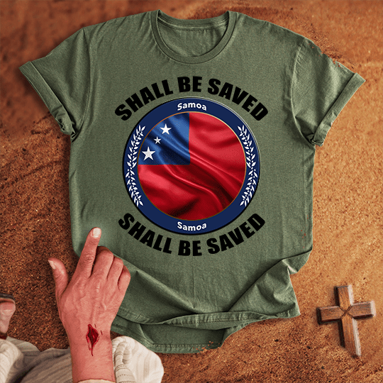 Samoa Shall Be Saved T-shirt
