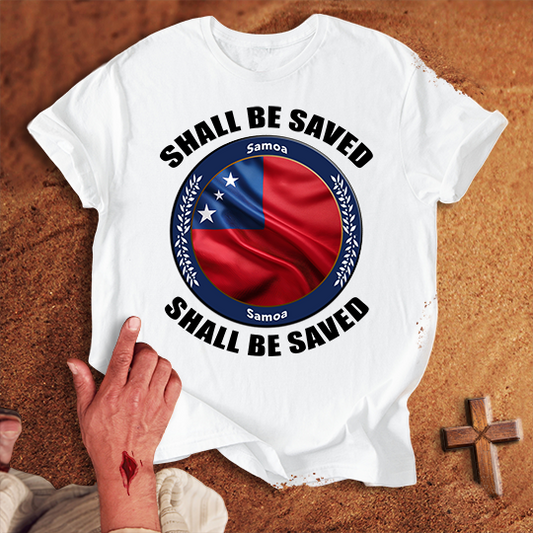 Samoa Shall Be Saved T-shirt