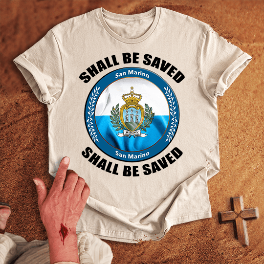 San Marino Shall Be Saved T-shirt