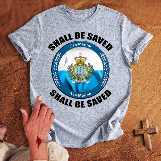San Marino Shall Be Saved T-shirt